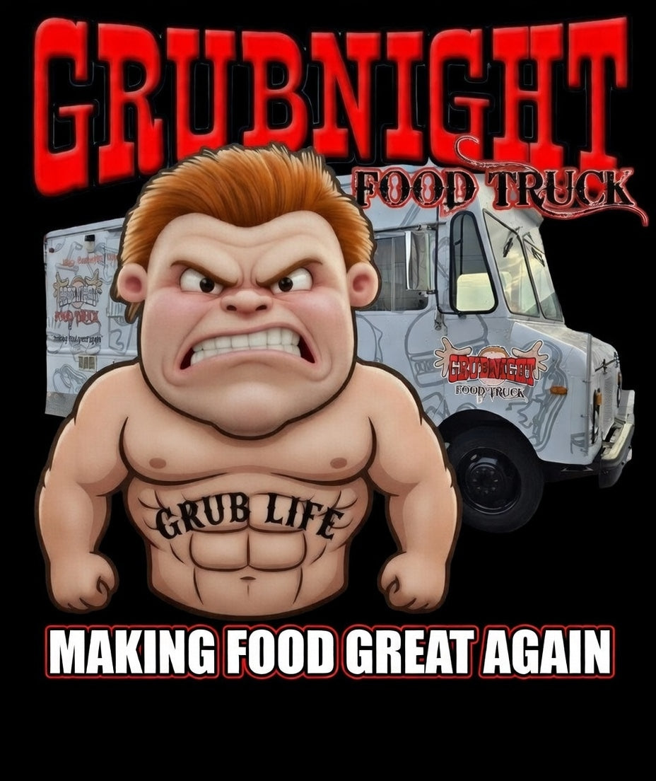 Grub Life T-Shirts - Black (Making Food Great Again)